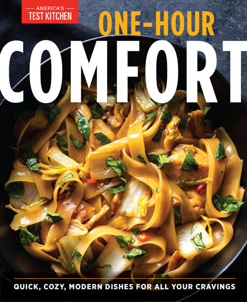 Book cover of One-Hour Comfort: Quick, Cozy, Modern Dishes for All Your Cravings