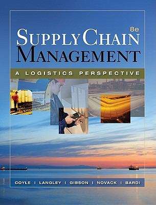 Book cover of Supply Chain Management: A Logistics Perspective (Eighth Edition)