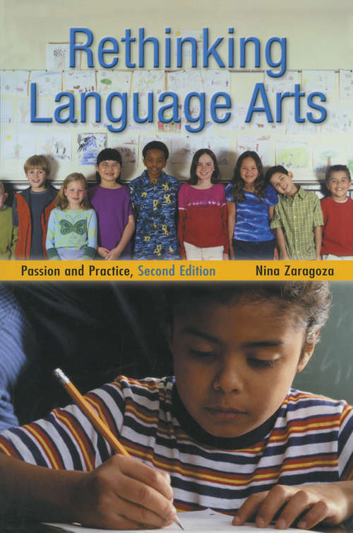 Book cover of Rethinking Language Arts: Passion and Practice (2) (Sociocultural, Political, and Historical Studies in Education)
