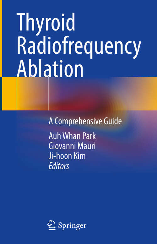 Book cover of Thyroid Radiofrequency Ablation: A Comprehensive Guide