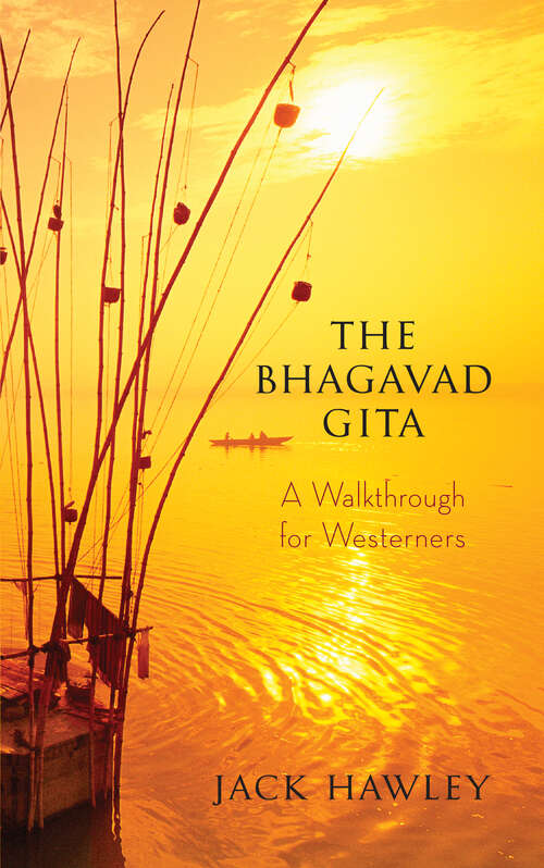 Book cover of The Bhagavad Gita: A Walkthrough for Westerners