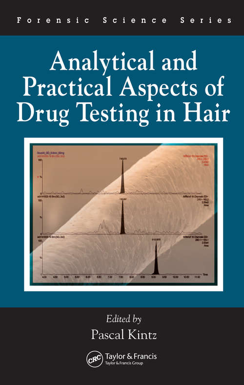 Book cover of Analytical and Practical Aspects of Drug Testing in Hair (International Forensic Science and Investigation)