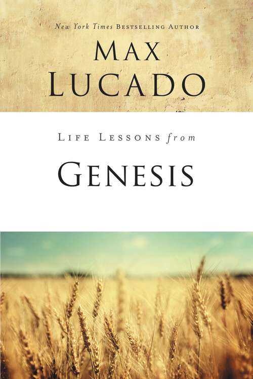 Book cover of Life Lessons from Genesis: Book of Beginnings (Life Lessons)