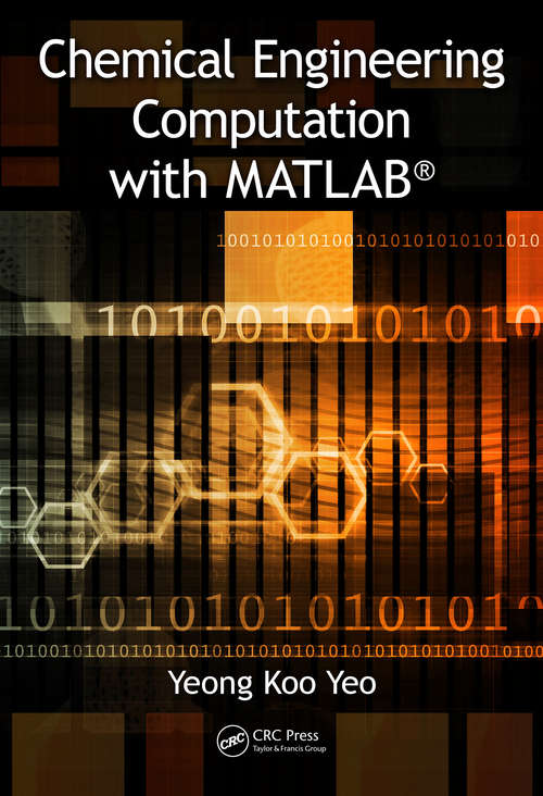 Book cover of Chemical Engineering Computation with MATLAB