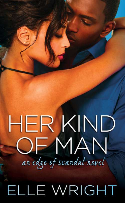 Book cover of Her Kind of Man (Edge of Scandal #3)