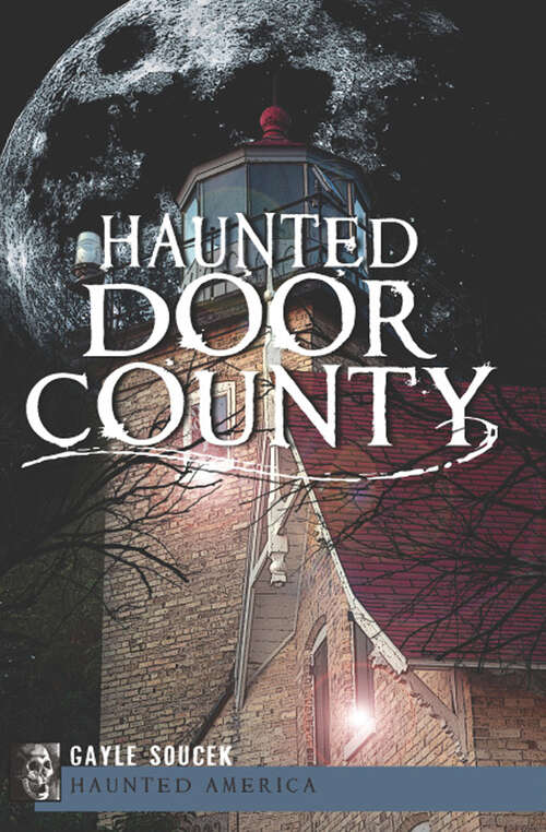 Book cover of Haunted Door County (Haunted America)