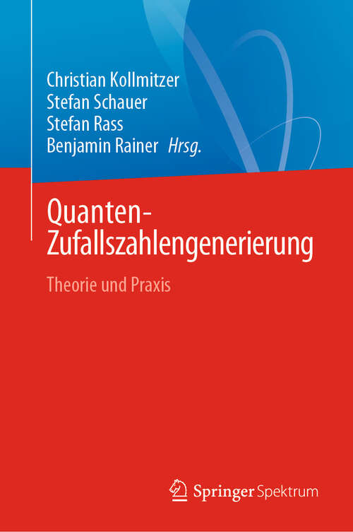 Book cover of Quanten-Zufallszahlengenerierung: Theorie und Praxis (2024)