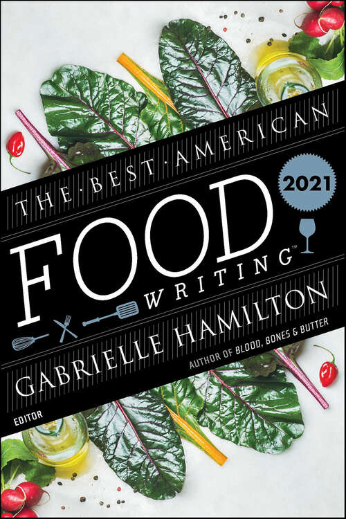 Book cover of The Best American Food Writing 2021 (The Best American Series)