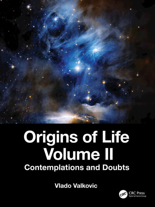 Book cover of Origins of Life Volume II: Contemplations and Doubts