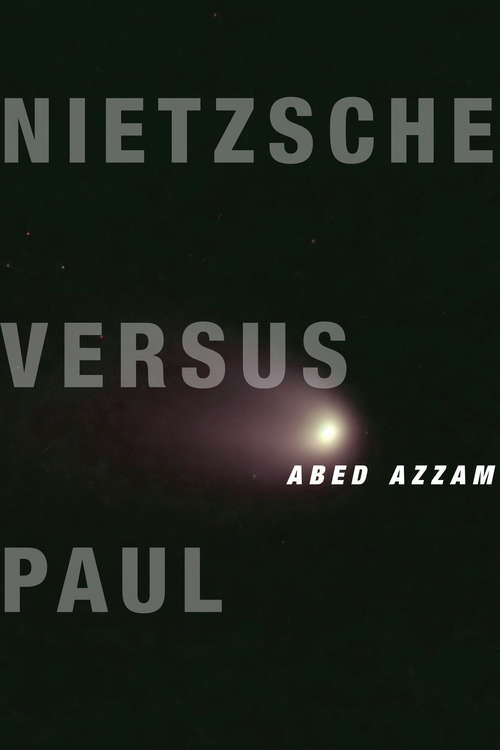 Book cover of Nietzsche Versus Paul (Insurrections: Critical Studies in Religion, Politics, and Culture)