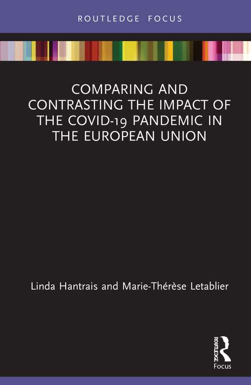 Book cover of Comparing and Contrasting the Impact of the COVID-19 Pandemic in the European Union (Routledge Studies in Political Sociology)