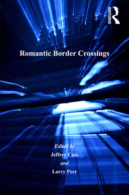 Book cover of Romantic Border Crossings (The\nineteenth Century Ser.)