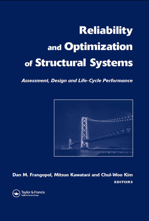 Book cover of Reliability and Optimization of Structural Systems: Assessment, Design, and Life-Cycle Performance (1)