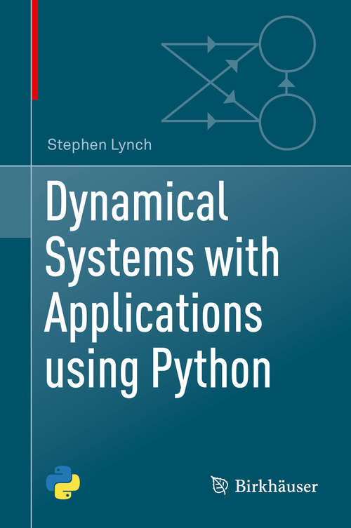 Book cover of Dynamical Systems with Applications using Python (1st ed. 2018)