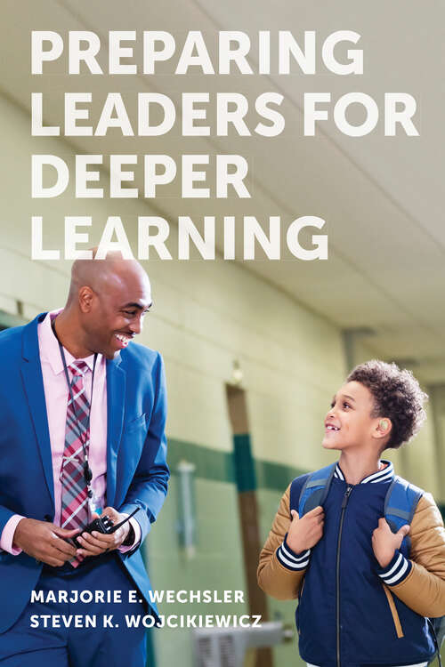 Book cover of Preparing Leaders for Deeper Learning