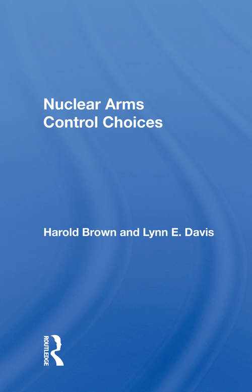Book cover of Nuclear Arms Control Choices