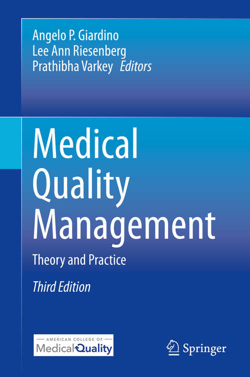 Book cover of Medical Quality Management: Theory and Practice (3rd ed. 2021)