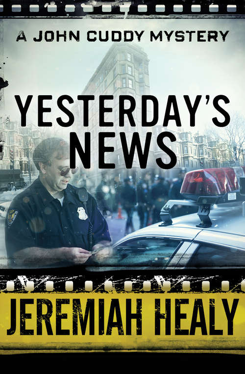 Book cover of Yesterday's News: A Novel Of Suspense (The John Cuddy Mysteries #5)