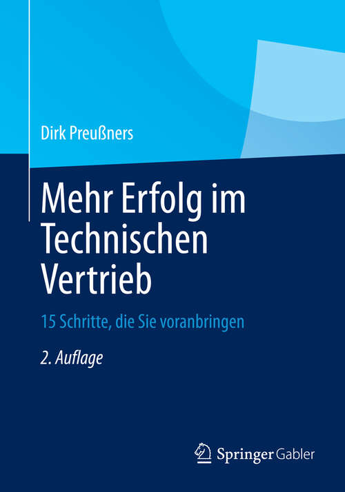 Book cover of Mehr Erfolg im Technischen Vertrieb: 15 Schritte, die Sie voranbringen