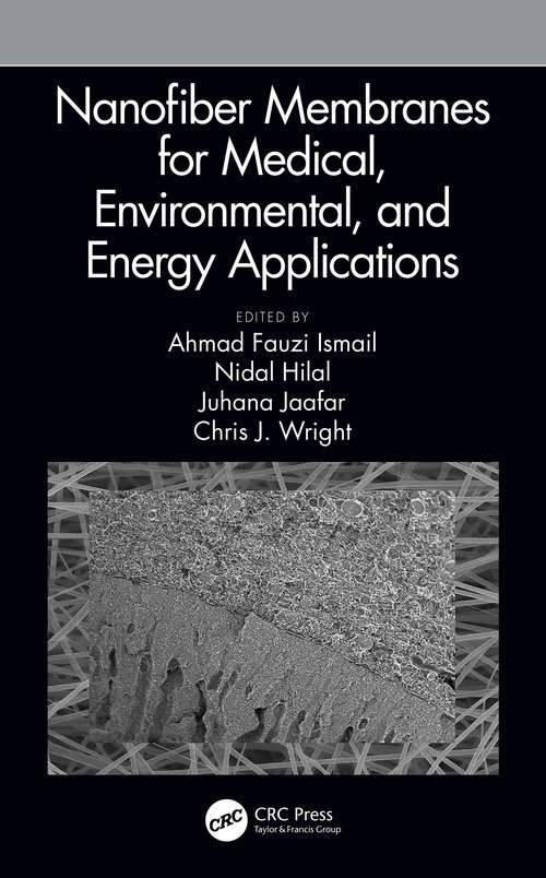 Book cover of Nanofiber Membranes for Medical, Environmental, and Energy Applications