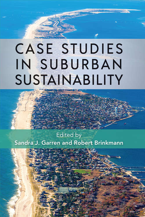 Book cover of Case Studies in Suburban Sustainability