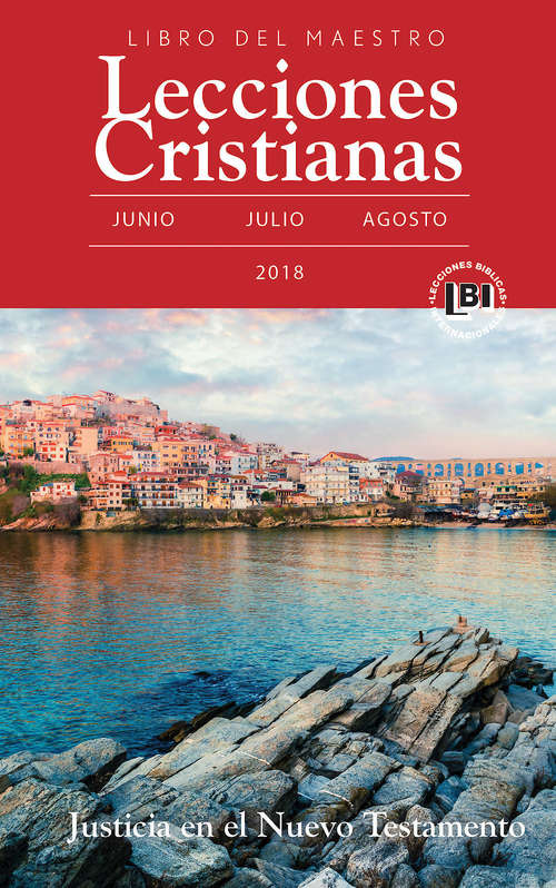 Book cover of Lecciones Cristianas libro del maestro trimestre de verano 2018: Summer 2018 Teacher Book