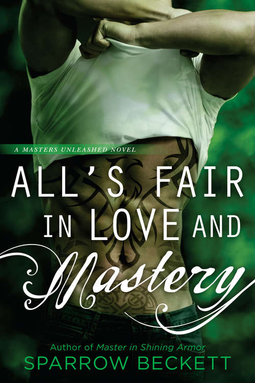 Book cover of All's Fair in Love and Mastery (Masters Unleashed #5)