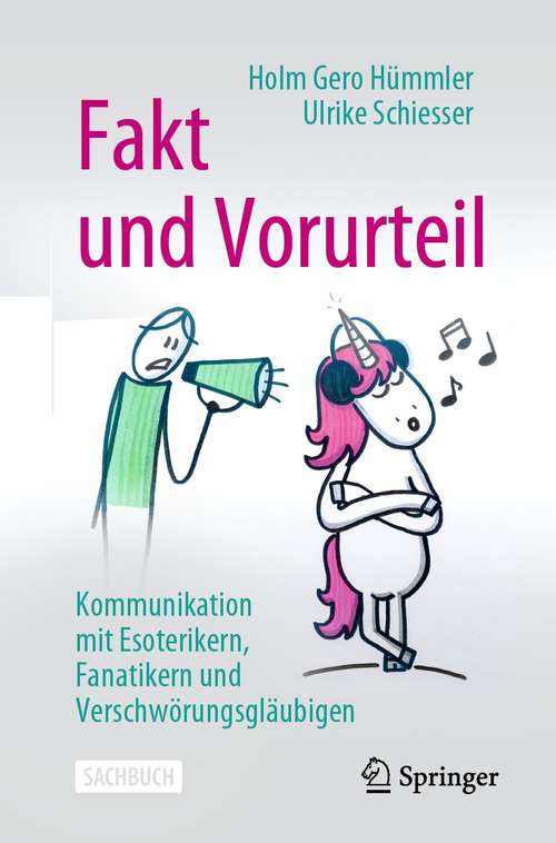 Book cover of Fakt und Vorurteil: Kommunikation mit Esoterikern, Fanatikern und Verschwörungsgläubigen (1. Aufl. 2021)