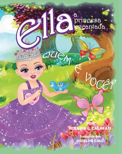 Book cover of QUEM  É  VOCÊ? Ella A Princesa Encantada