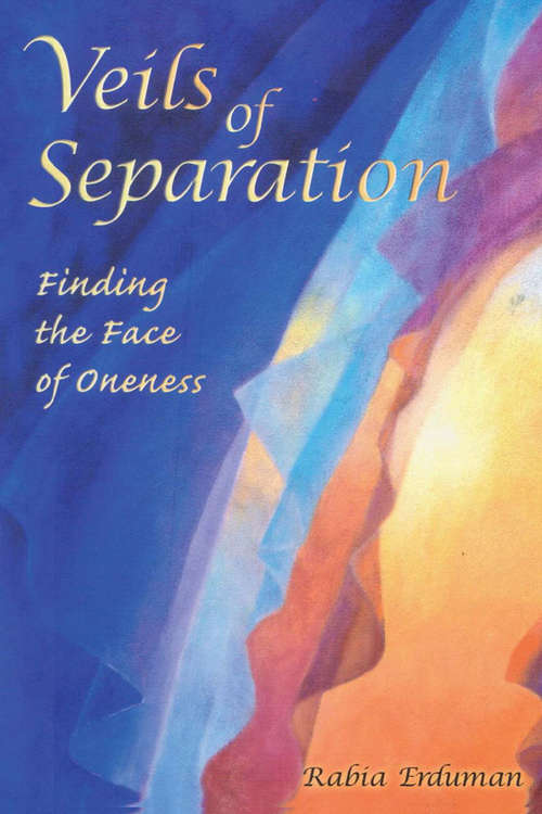 Book cover of Veils of Separation – Finding the Face of Oneness