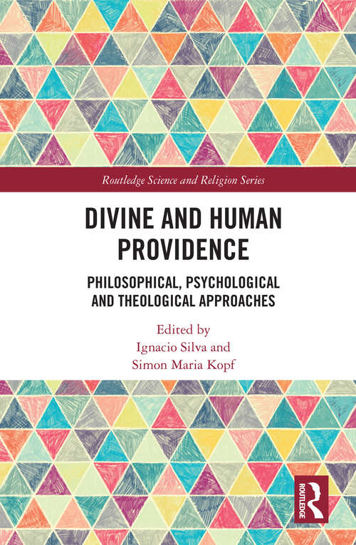 Book cover of Divine and Human Providence: Philosophical, Psychological and Theological Approaches (Routledge Science and Religion Series)