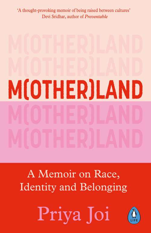 Book cover of Motherland: What I’ve Learnt about Parenthood, Race and Identity