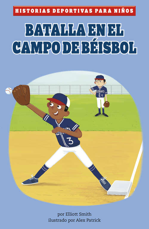 Book cover of Batalla en el campo de béisbol (Historias deportivas para niños)