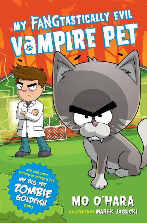 Book cover of My FANGtastically Evil Vampire Pet (My FANGtastically Evil Vampire Pet #1)