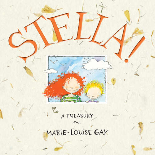Book cover of Stella!: A Treasury (Stella and Sam)
