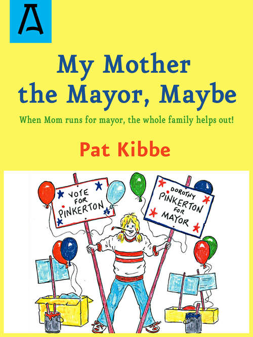 Book cover of My Mother the Mayor, Maybe