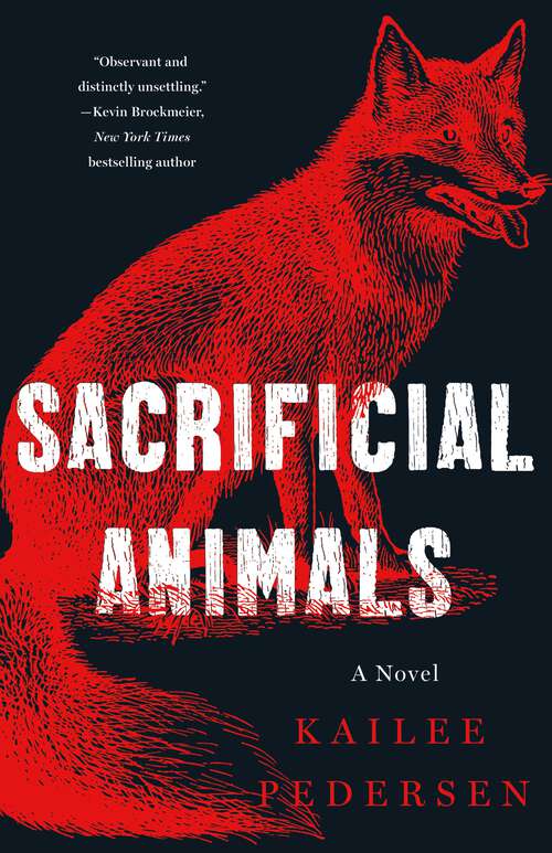 Book cover of Sacrificial Animals: A Novel