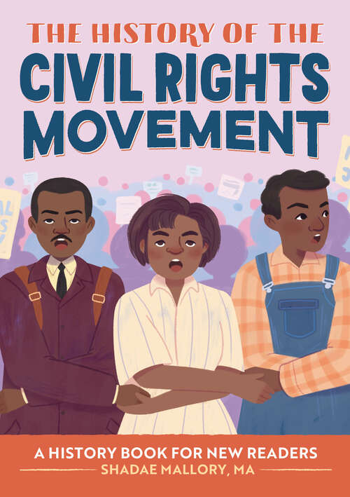 Book cover of The History of the Civil Rights Movement: A History Book for New Readers (The History Of: A Biography Series for New Readers)