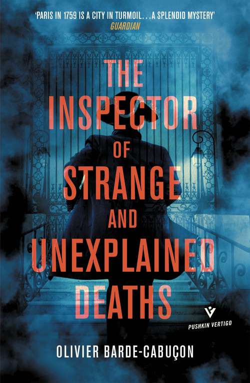 Book cover of The Inspector of Strange and Unexplained Deaths (Pushkin Vertigo)