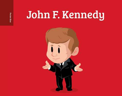 Book cover of Pocket Bios: John F. Kennedy (Pocket Bios)