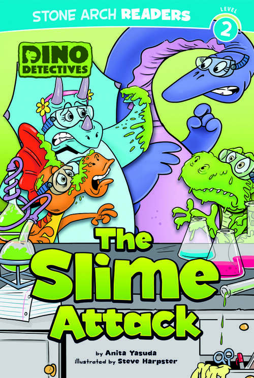 Book cover of The Slime Attack (Dino Detectives)