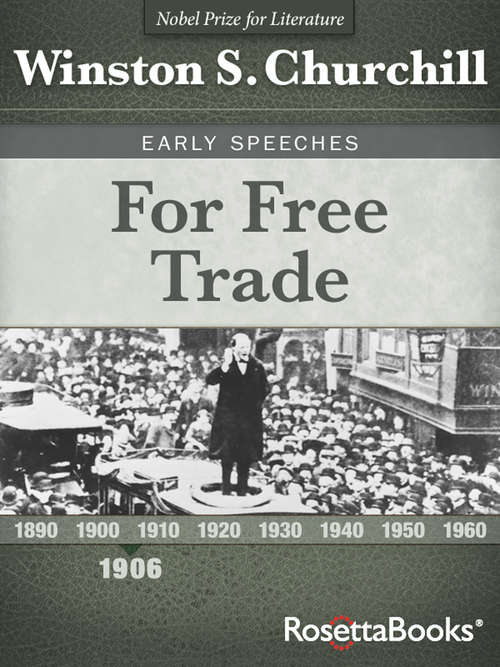 Book cover of For Free Trade (Digital Original) (Winston S. Churchill Early Speeches)