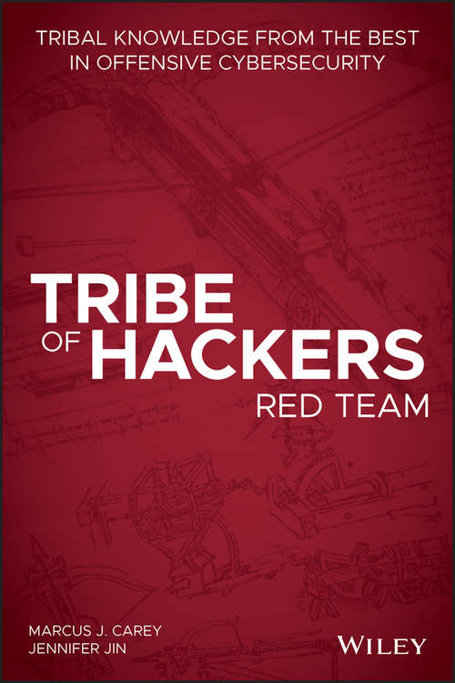 Book cover of Tribe of Hackers Red Team: Tribal Knowledge from the Best in Offensive Cybersecurity