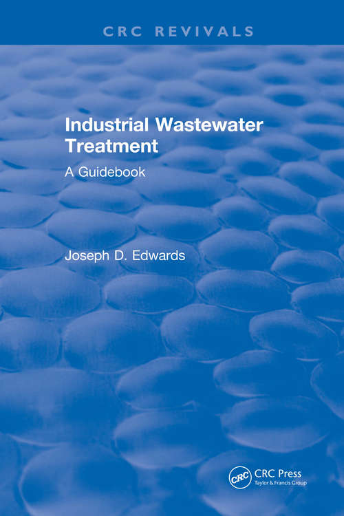 Book cover of Industrial Wastewater Treatment: A Guidebook