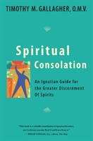 Book cover of Spiritual Consolation: An Ignatian Guide for the Greater Discernment of Spirits