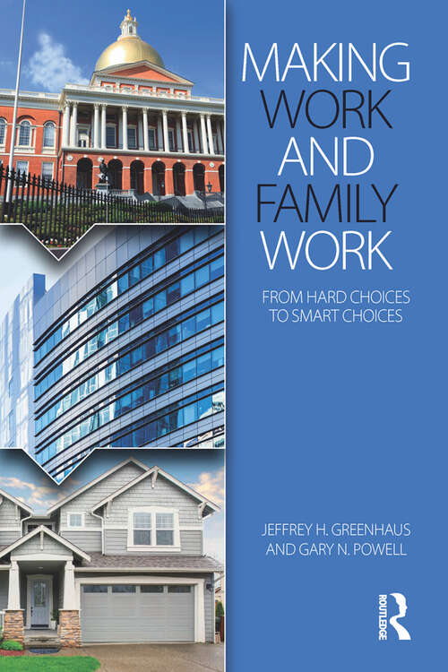 Book cover of Making Work and Family Work: From hard choices to smart choices