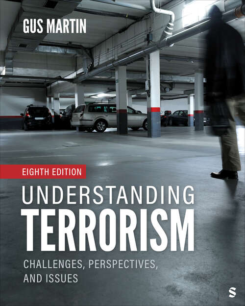 Book cover of Understanding Terrorism: Challenges, Perspectives, and Issues (Eighth Edition)