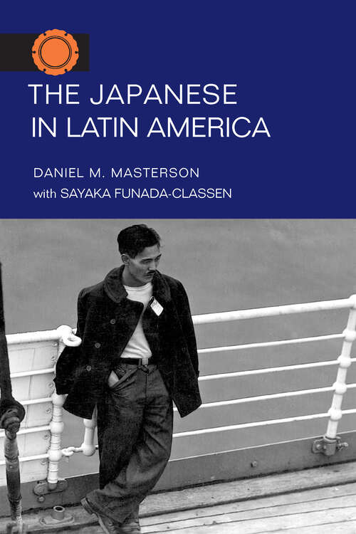 Book cover of The Japanese in Latin America (Asian American Experience)