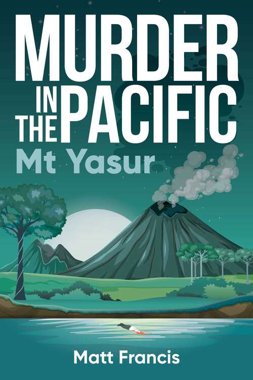 Book cover of Murder in the Pacific: Mt Yasur