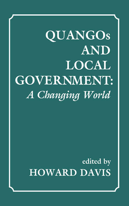 Book cover of QUANGOs and Local Government: A Changing World